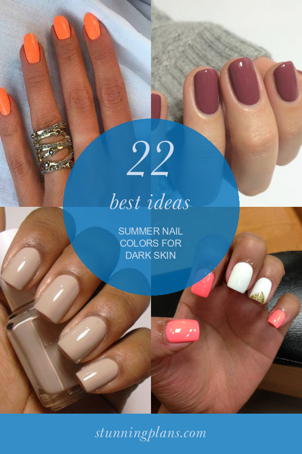 22 Best Ideas Summer Nail Colors for Dark Skin Home, Family, Style